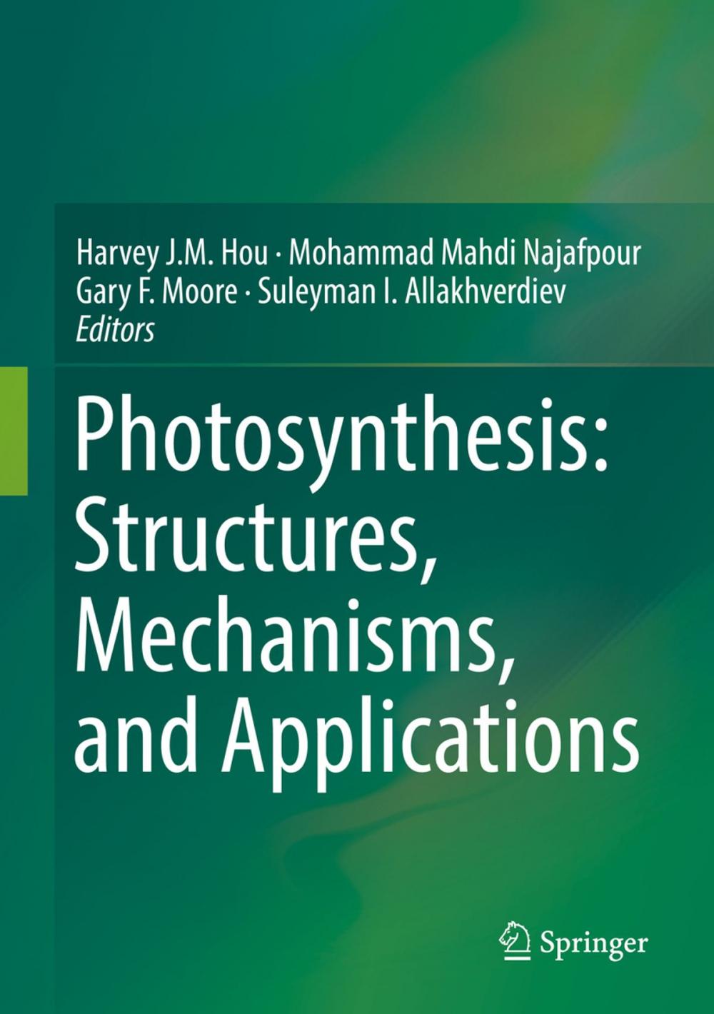 Big bigCover of Photosynthesis: Structures, Mechanisms, and Applications