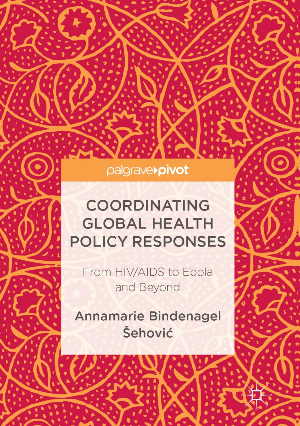 Big bigCover of Coordinating Global Health Policy Responses