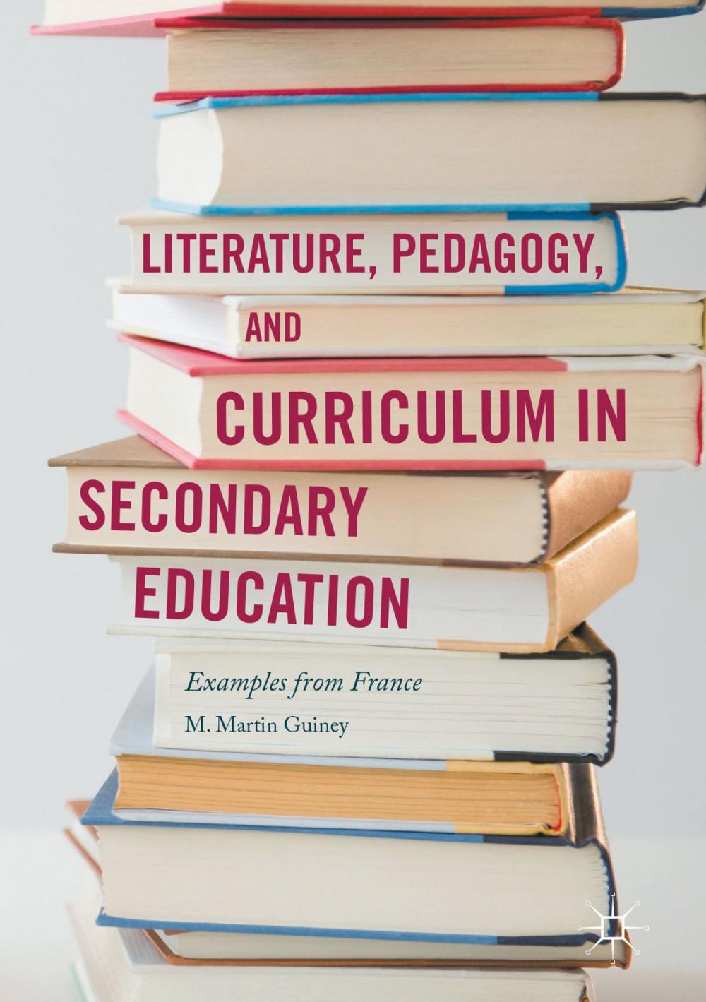 Big bigCover of Literature, Pedagogy, and Curriculum in Secondary Education