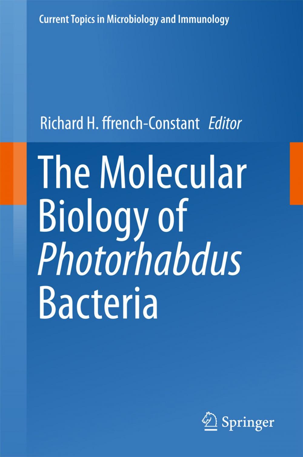 Big bigCover of The Molecular Biology of Photorhabdus Bacteria