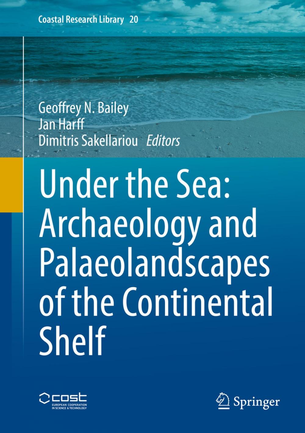 Big bigCover of Under the Sea: Archaeology and Palaeolandscapes of the Continental Shelf