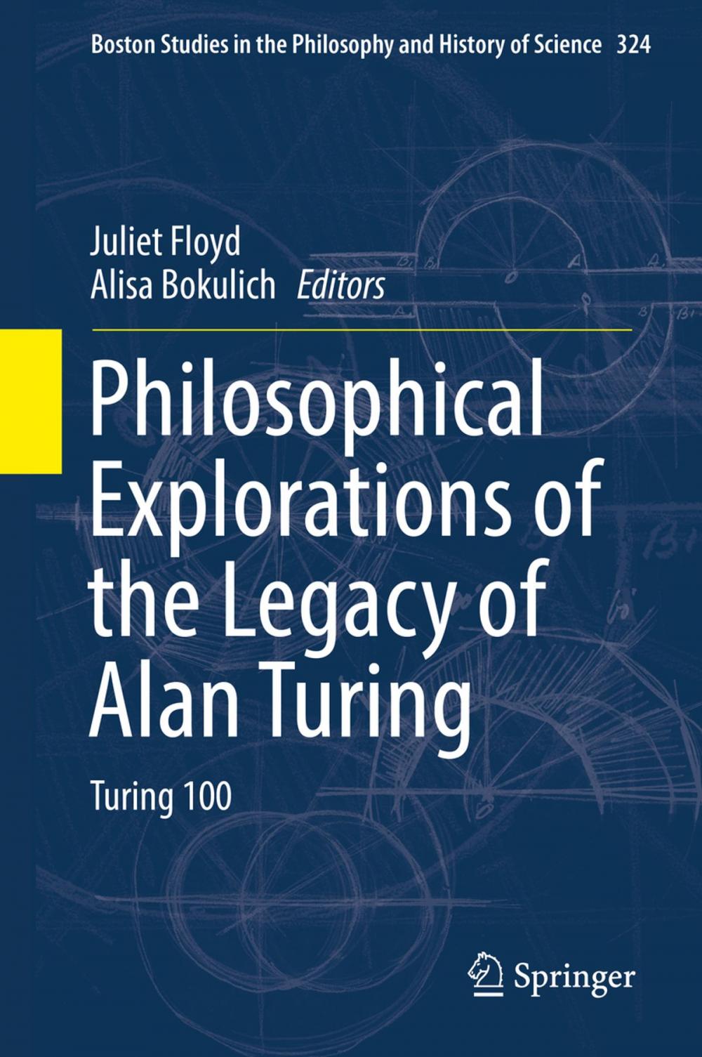 Big bigCover of Philosophical Explorations of the Legacy of Alan Turing