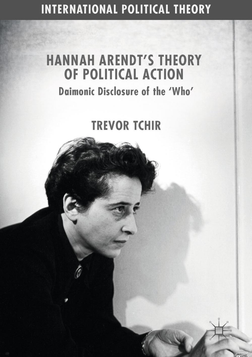 Big bigCover of Hannah Arendt's Theory of Political Action