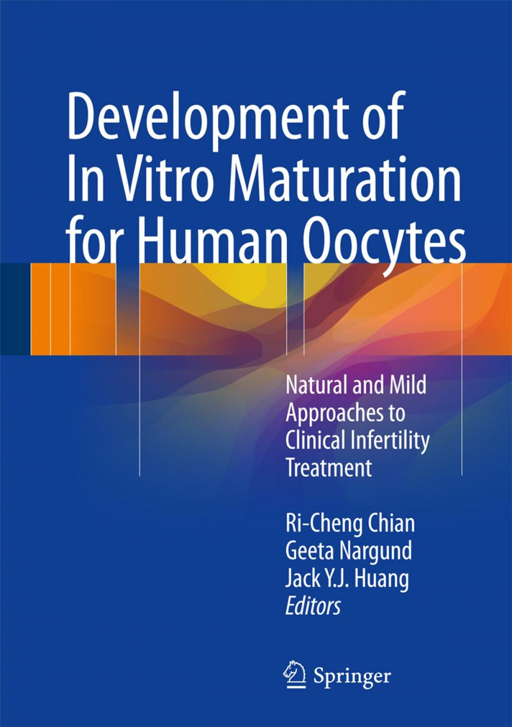 Big bigCover of Development of In Vitro Maturation for Human Oocytes