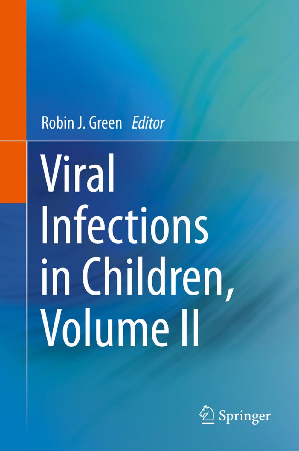 Big bigCover of Viral Infections in Children, Volume II