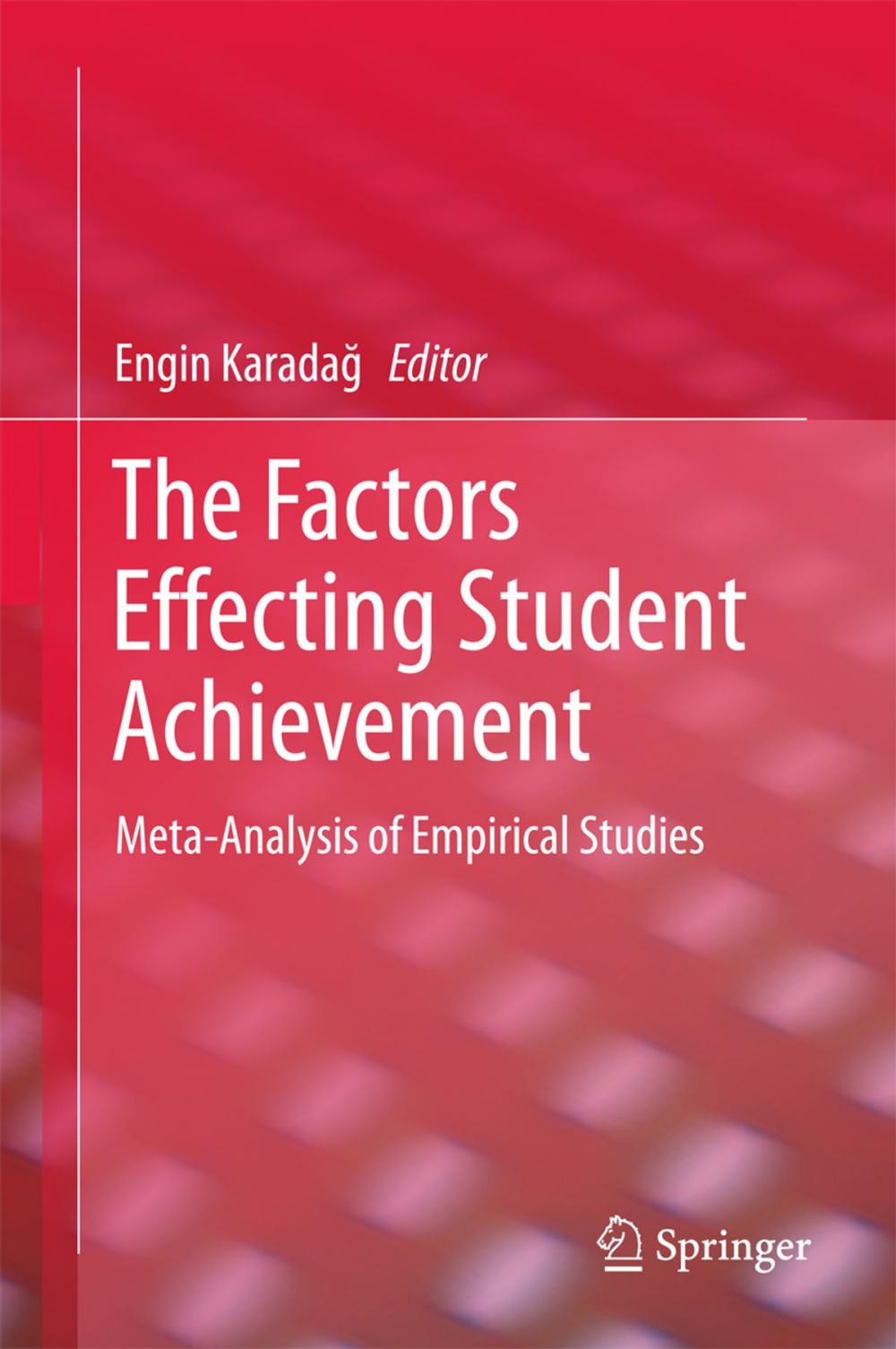 Big bigCover of The Factors Effecting Student Achievement