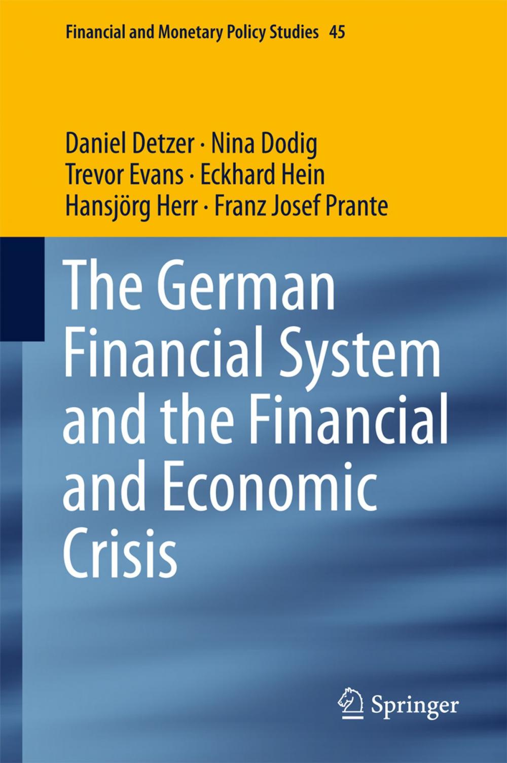 Big bigCover of The German Financial System and the Financial and Economic Crisis