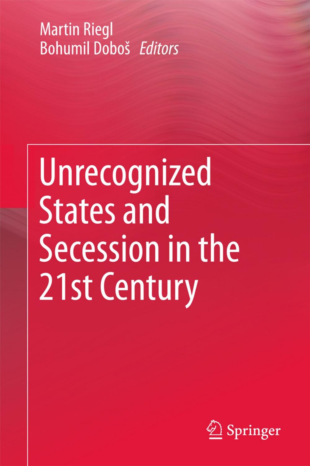 Big bigCover of Unrecognized States and Secession in the 21st Century