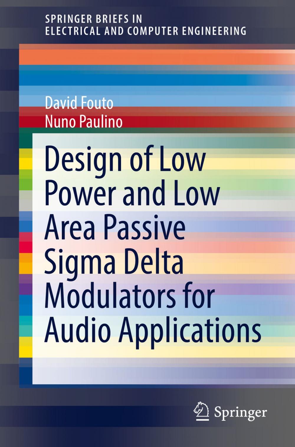 Big bigCover of Design of Low Power and Low Area Passive Sigma Delta Modulators for Audio Applications