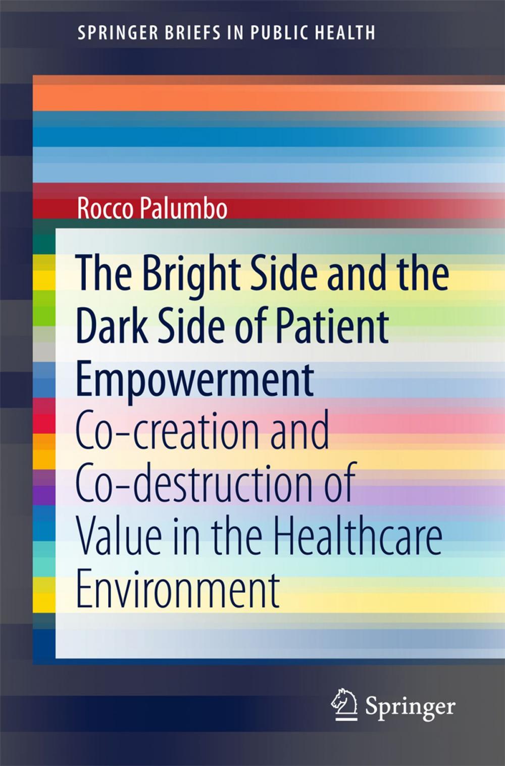 Big bigCover of The Bright Side and the Dark Side of Patient Empowerment