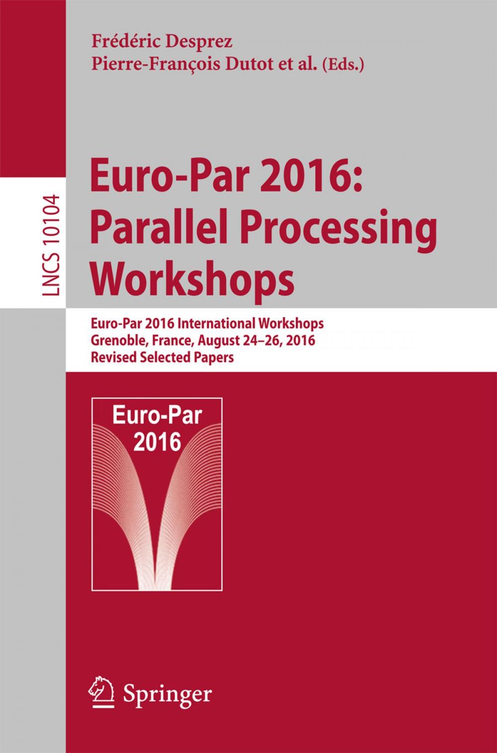 Big bigCover of Euro-Par 2016: Parallel Processing Workshops