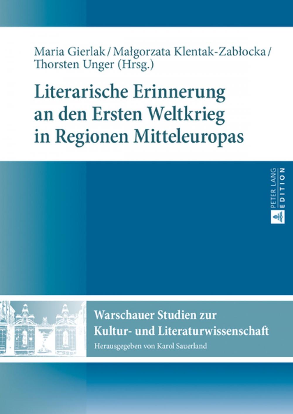 Big bigCover of Literarische Erinnerung an den Ersten Weltkrieg in Regionen Mitteleuropas