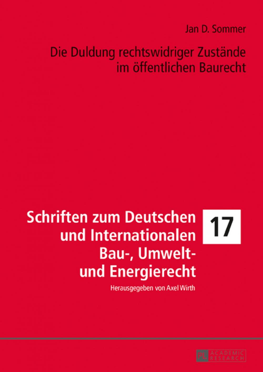 Big bigCover of Die Duldung rechtswidriger Zustaende im oeffentlichen Baurecht