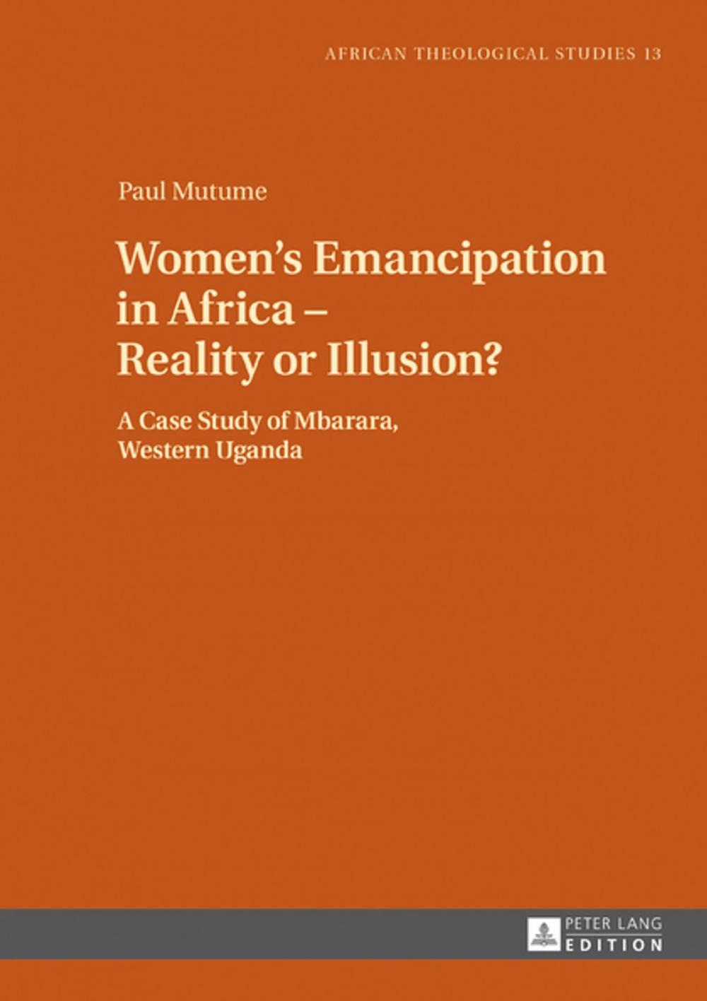 Big bigCover of Womens Emancipation in Africa Reality or Illusion?