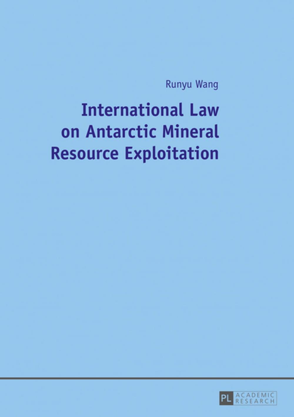 Big bigCover of International Law on Antarctic Mineral Resource Exploitation