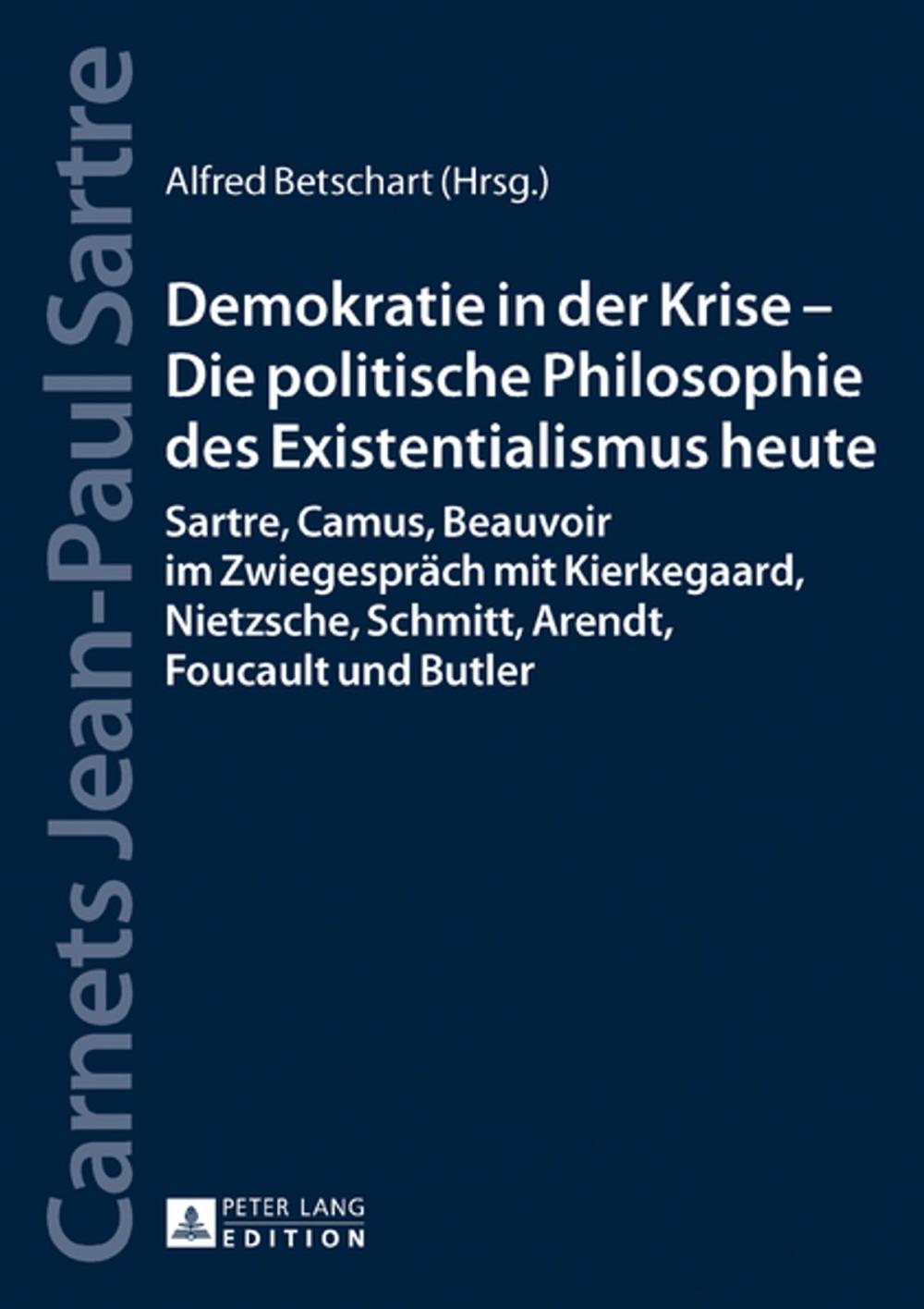 Big bigCover of Demokratie in der Krise Die politische Philosophie des Existentialismus heute