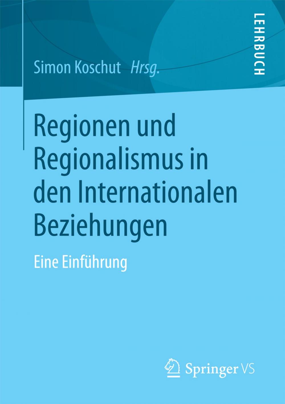 Big bigCover of Regionen und Regionalismus in den Internationalen Beziehungen
