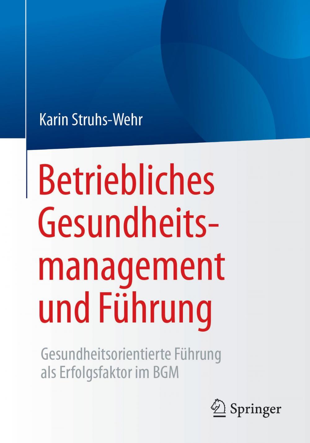 Big bigCover of Betriebliches Gesundheitsmanagement und Führung