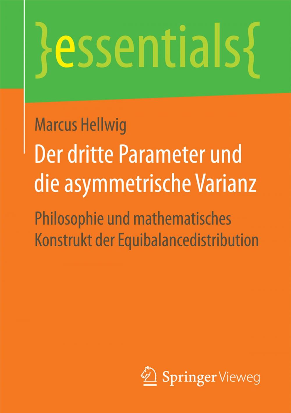 Big bigCover of Der dritte Parameter und die asymmetrische Varianz