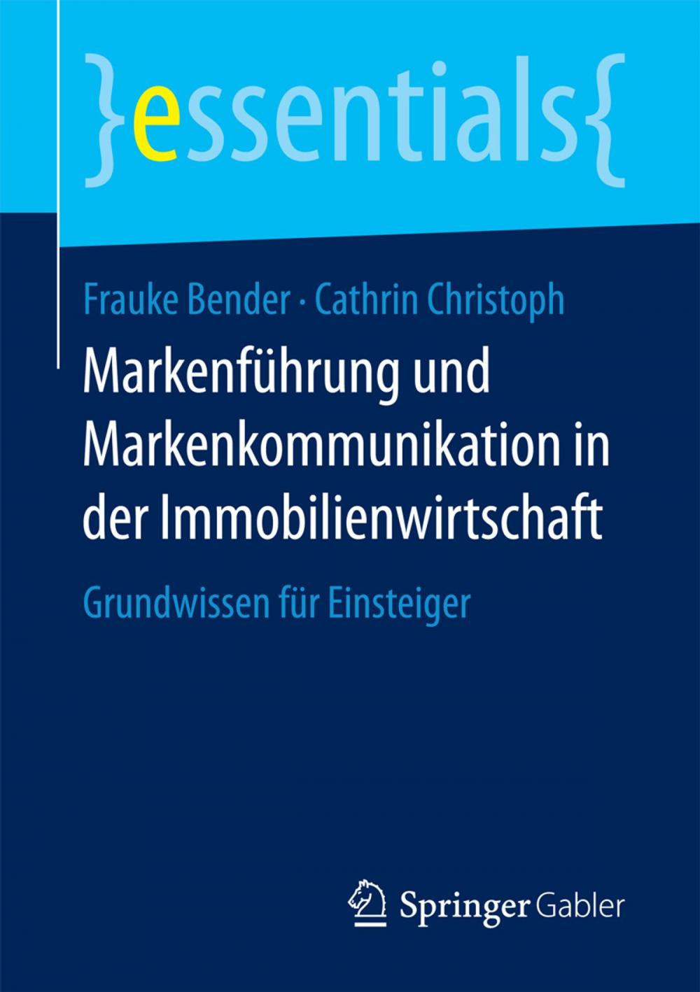 Big bigCover of Markenführung und Markenkommunikation in der Immobilienwirtschaft