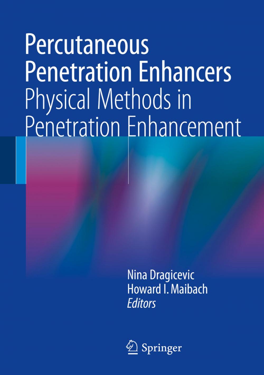 Big bigCover of Percutaneous Penetration Enhancers Physical Methods in Penetration Enhancement