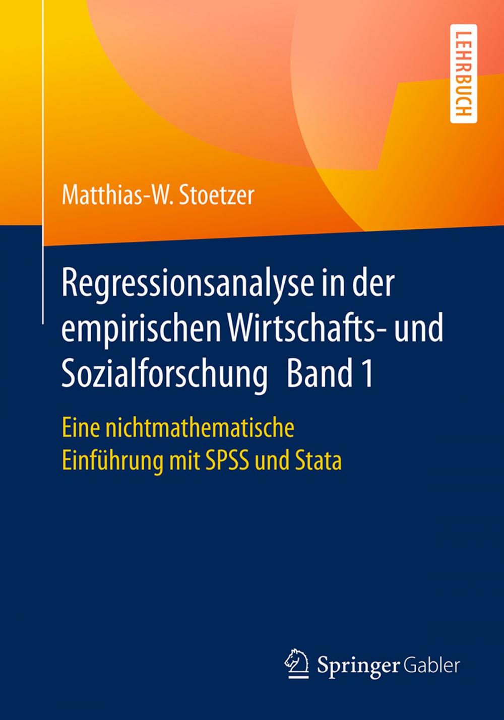 Big bigCover of Regressionsanalyse in der empirischen Wirtschafts- und Sozialforschung Band 1