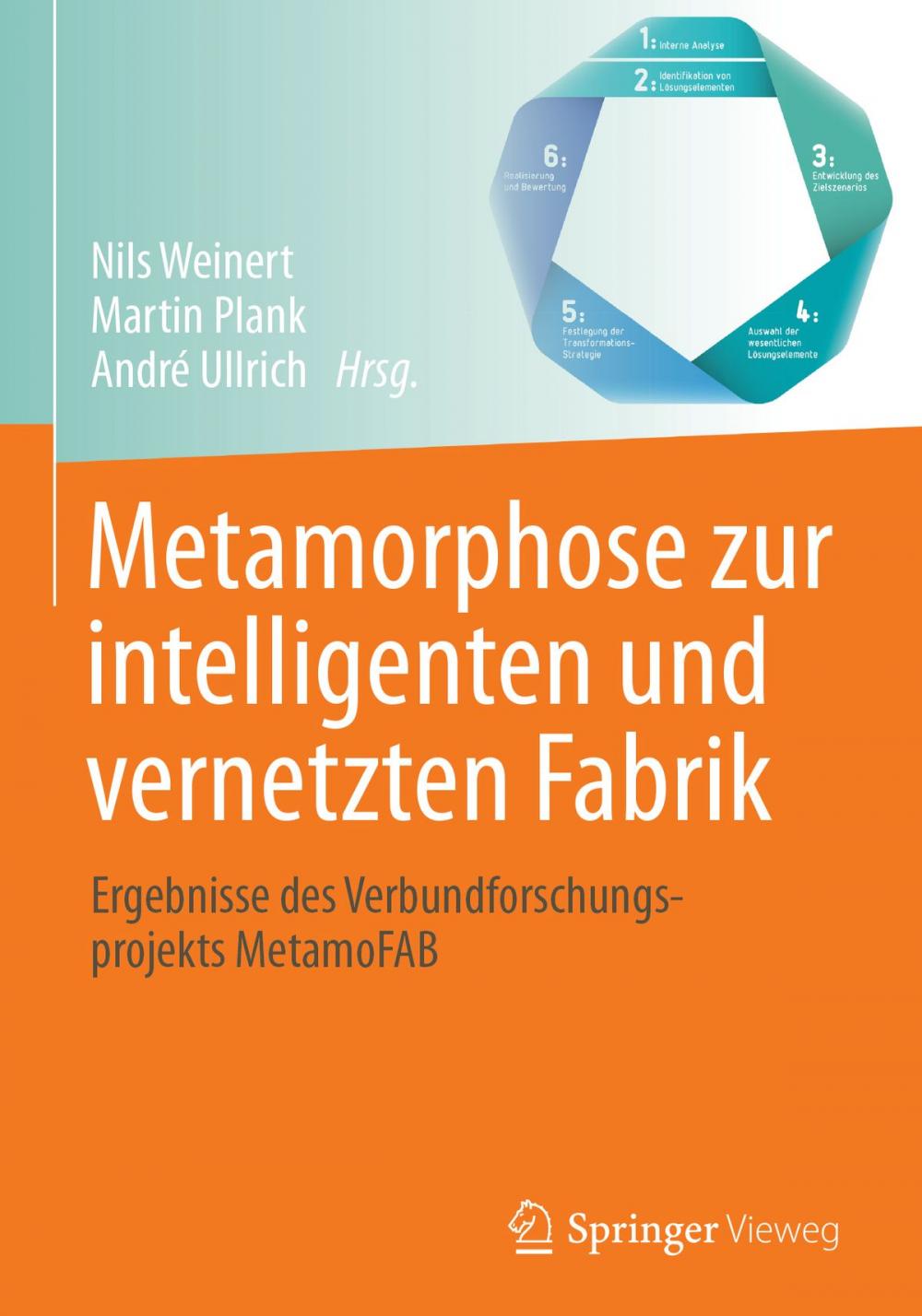 Big bigCover of Metamorphose zur intelligenten und vernetzten Fabrik