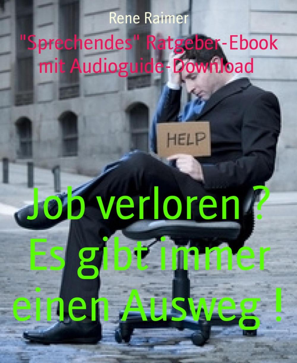 Big bigCover of Job verloren ? Es gibt immer einen Ausweg !