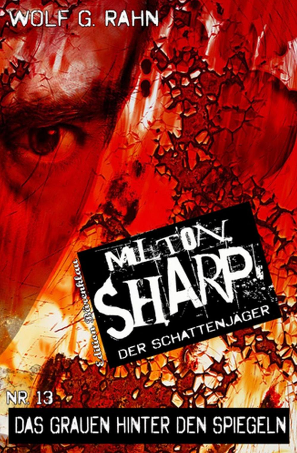 Big bigCover of Milton Sharp #13: Das Grauen hinter den Spiegeln