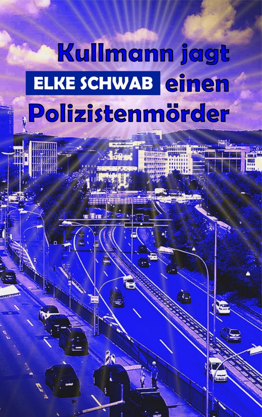 Big bigCover of Kullmann jagt einen Polizistenmörder