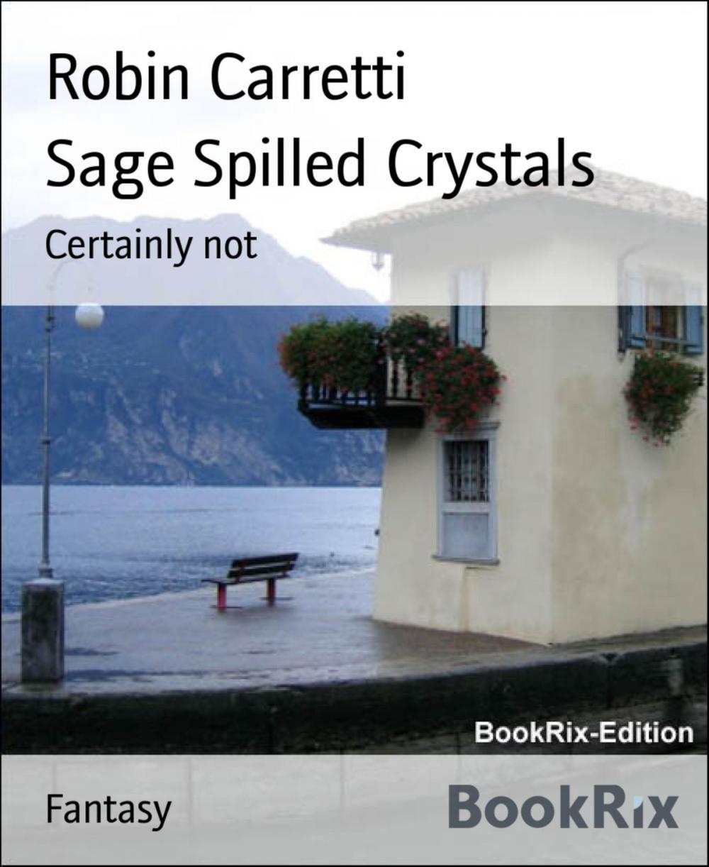 Big bigCover of Sage Spilled Crystals