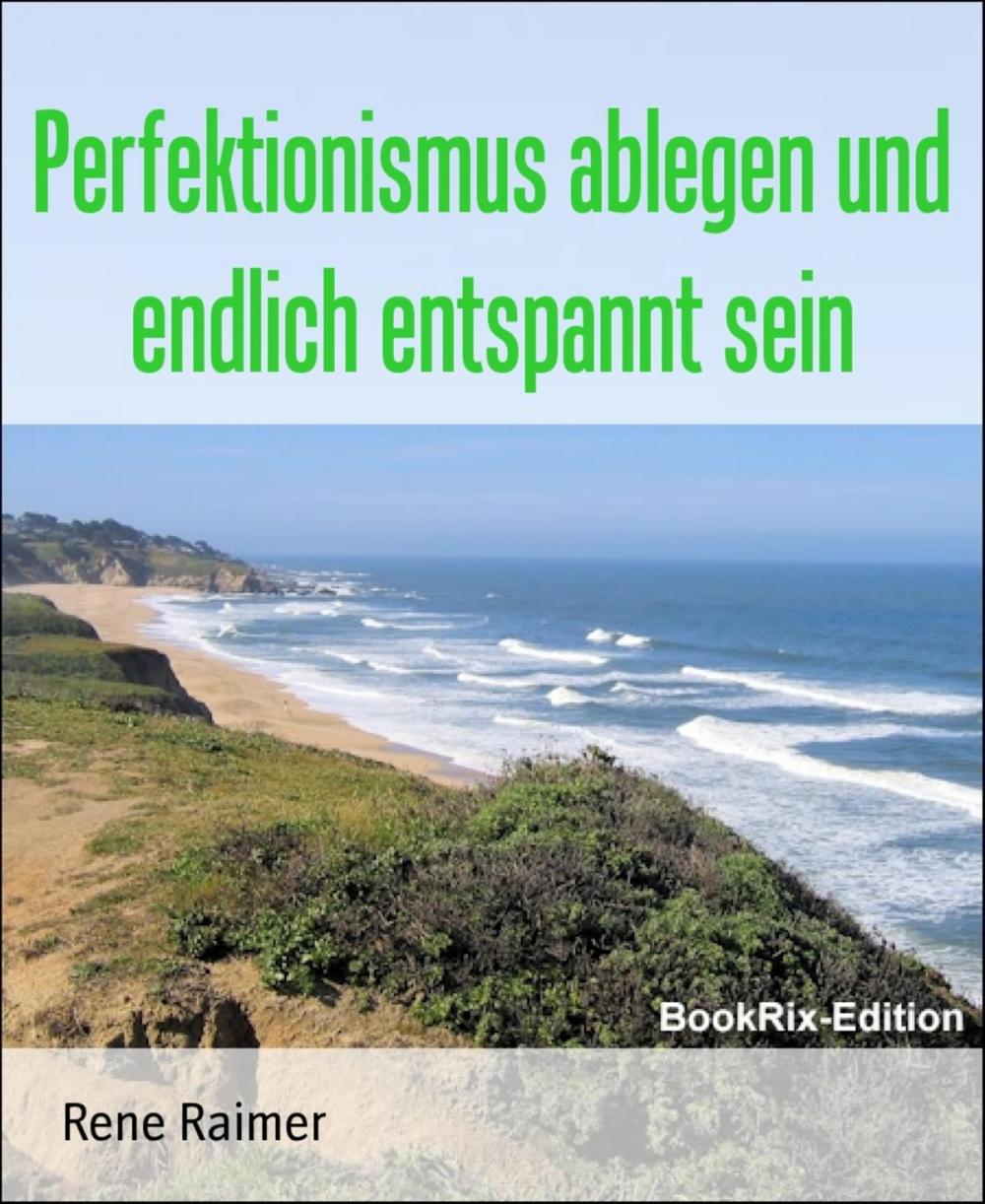 Big bigCover of Perfektionismus ablegen und endlich entspannt sein