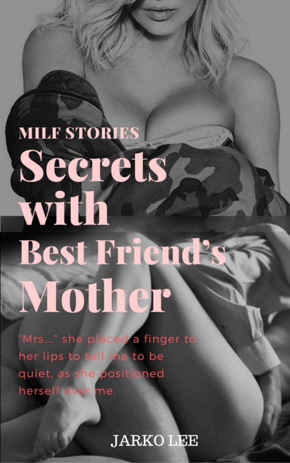 Big bigCover of Milf Stories : Secrets with Best Friend's Mother