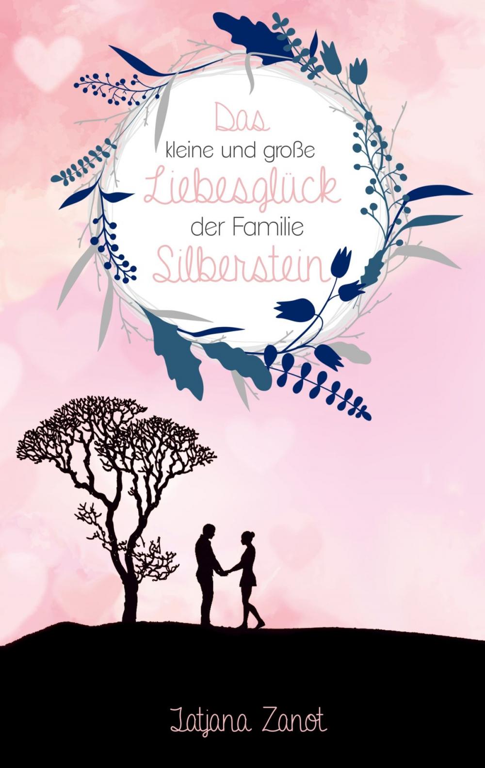 Big bigCover of Das kleine und große Liebesglück der Familie Silberstein