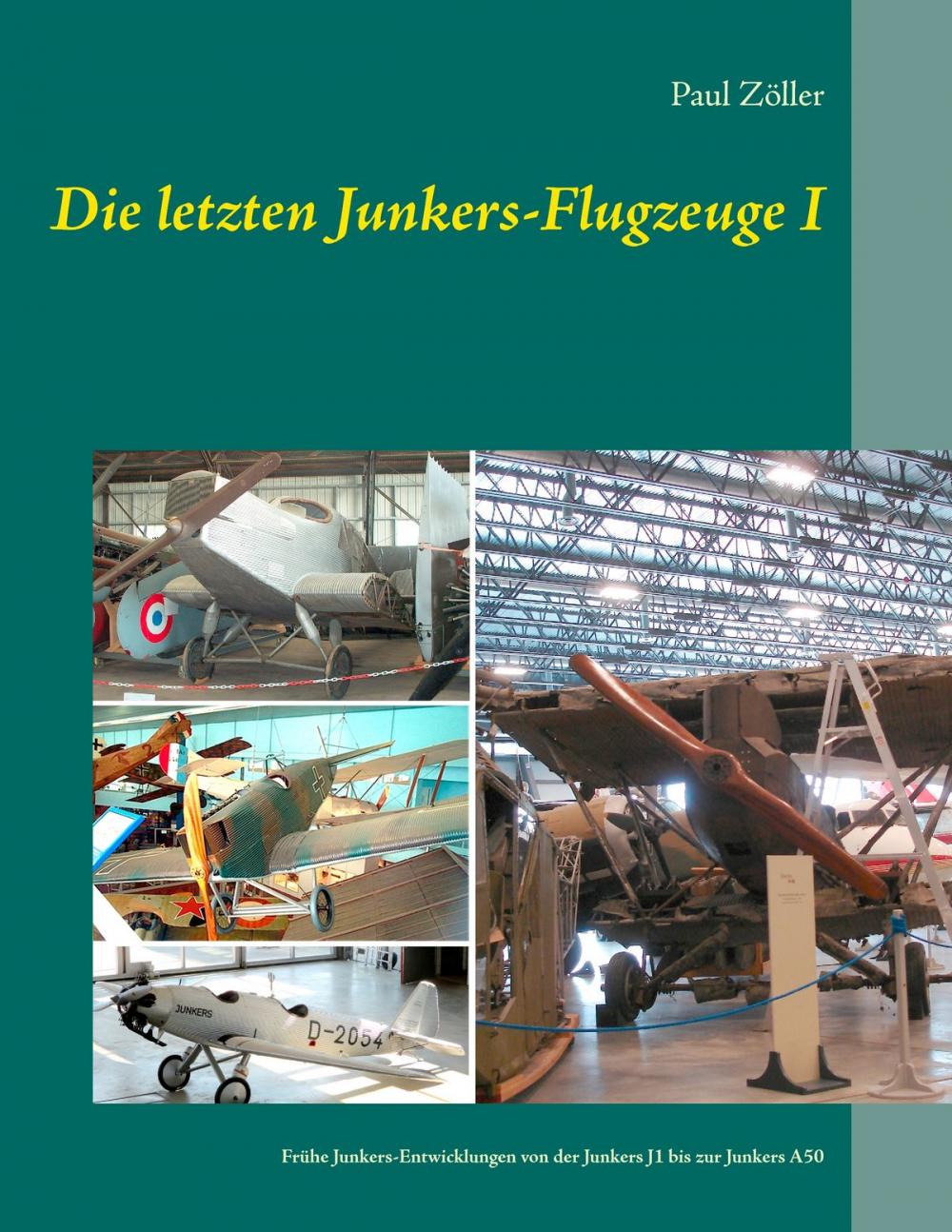 Big bigCover of Die letzten Junkers-Flugzeuge I