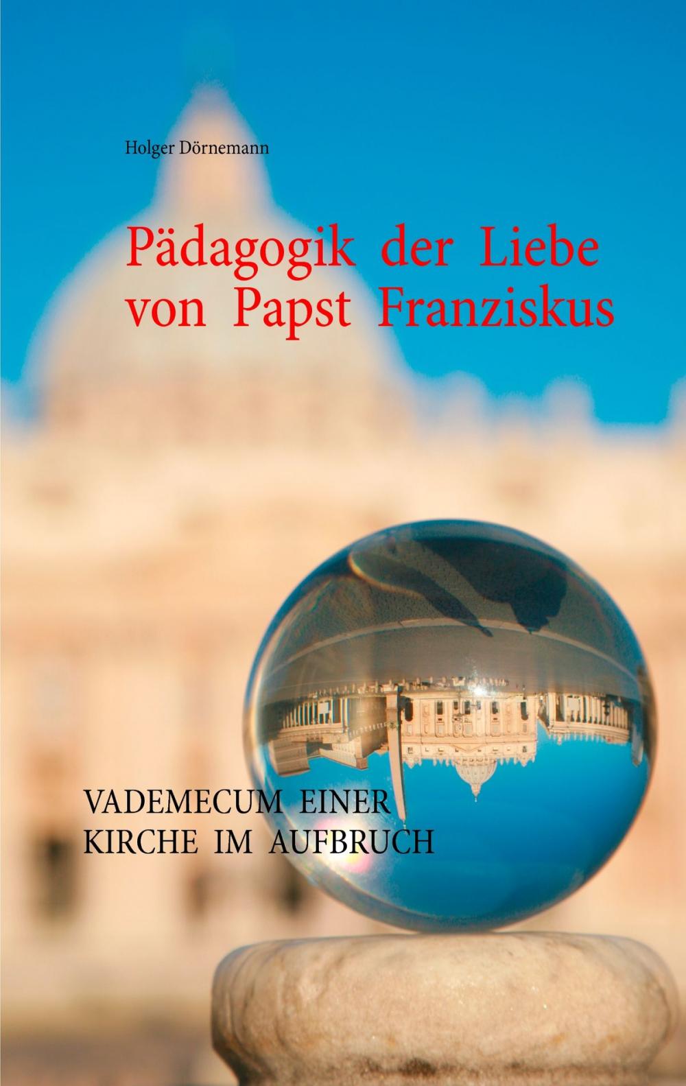 Big bigCover of Pädagogik der Liebe von Papst Franziskus