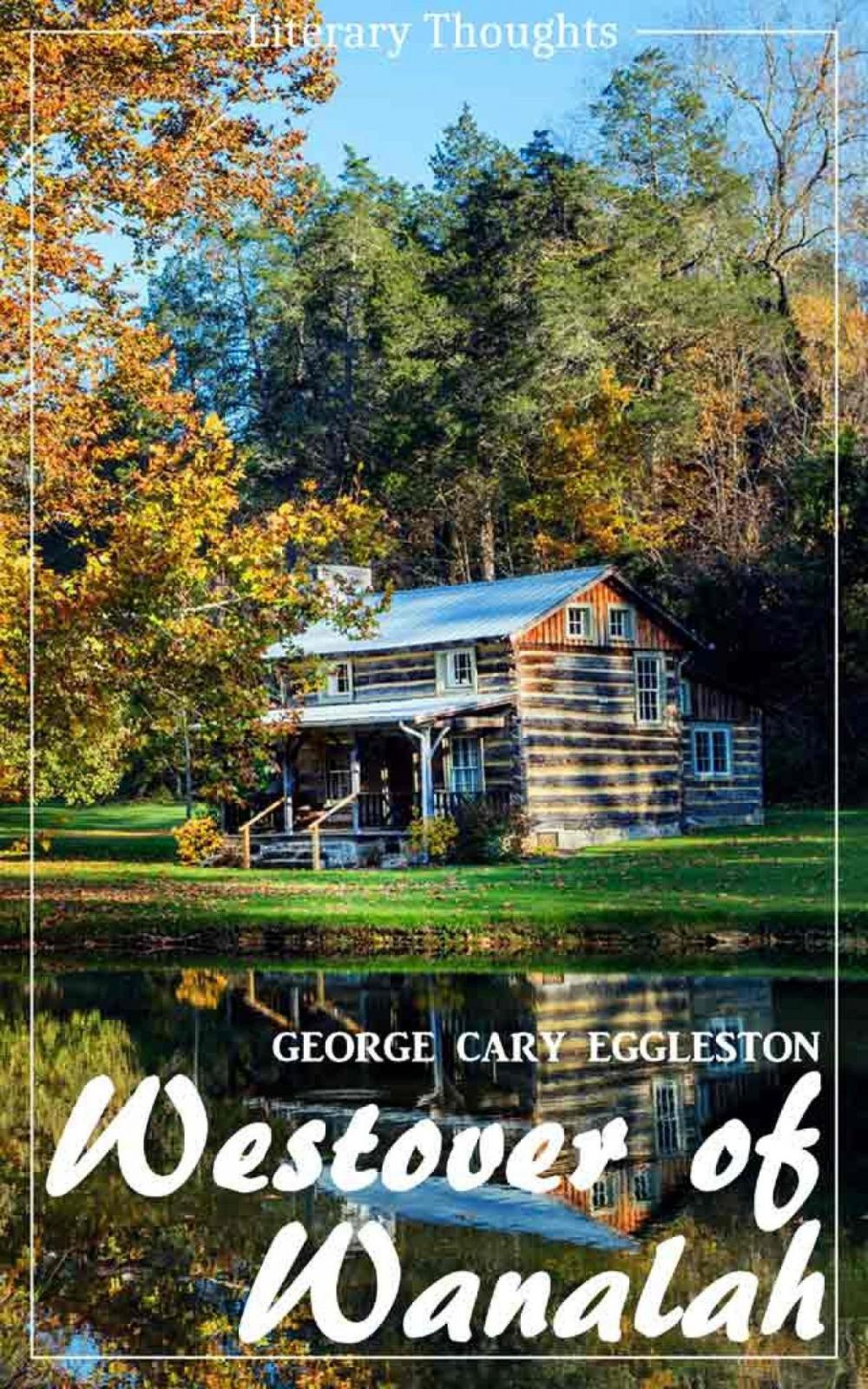 Big bigCover of Westover of Wanalah (George Cary Eggleston) (Literary Thoughts Edition)