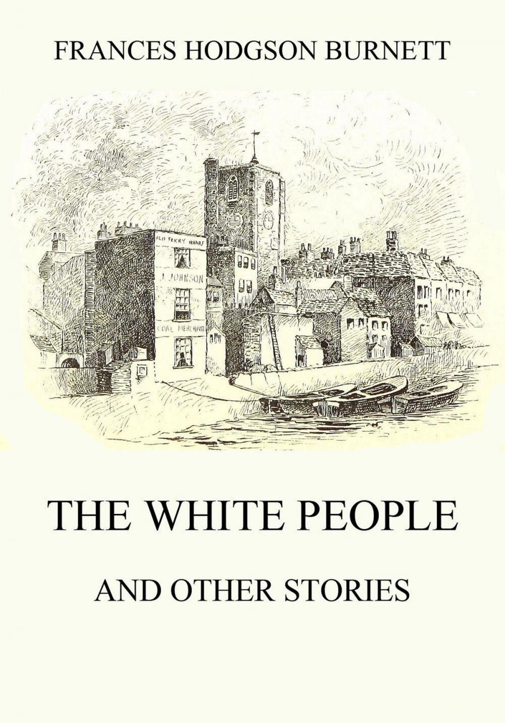 Big bigCover of The White People (and other Stories)