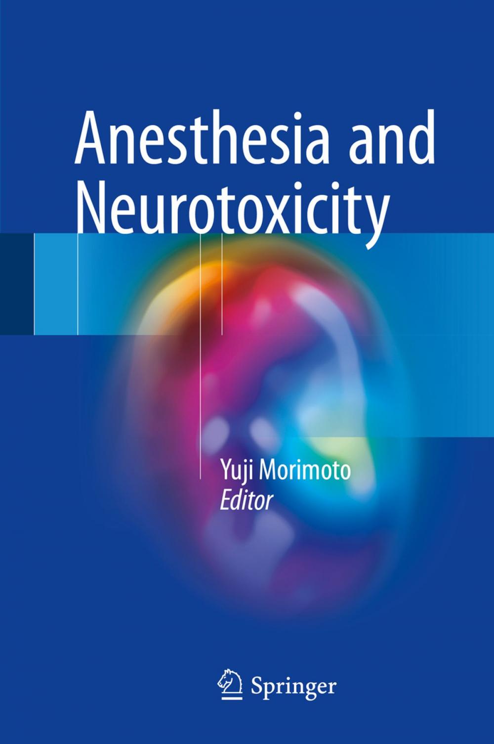 Big bigCover of Anesthesia and Neurotoxicity