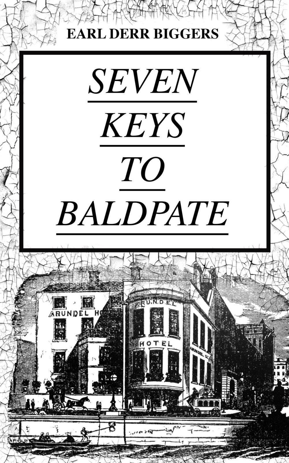 Big bigCover of SEVEN KEYS TO BALDPATE (Mystery Classic)