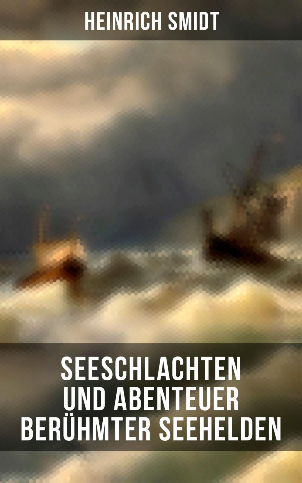 Big bigCover of Seeschlachten und Abenteuer berühmter Seehelden