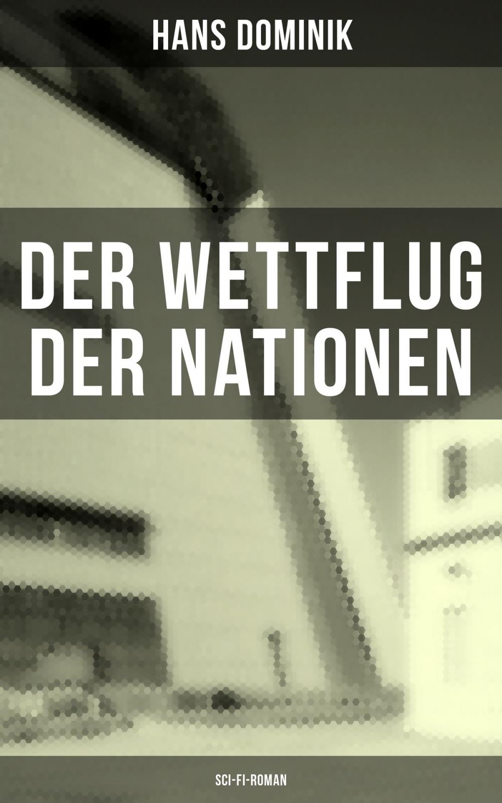 Big bigCover of Der Wettflug der Nationen (Sci-Fi-Roman)