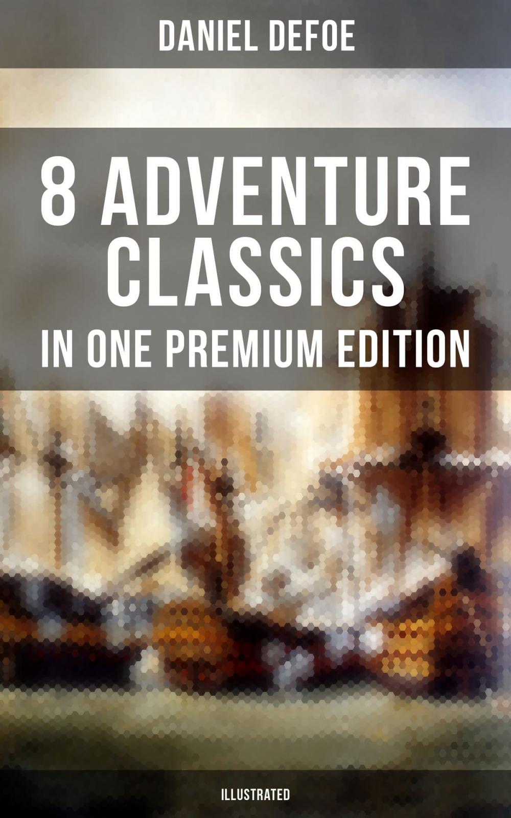 Big bigCover of 8 ADVENTURE CLASSICS IN ONE PREMIUM EDITION (Illustrated)