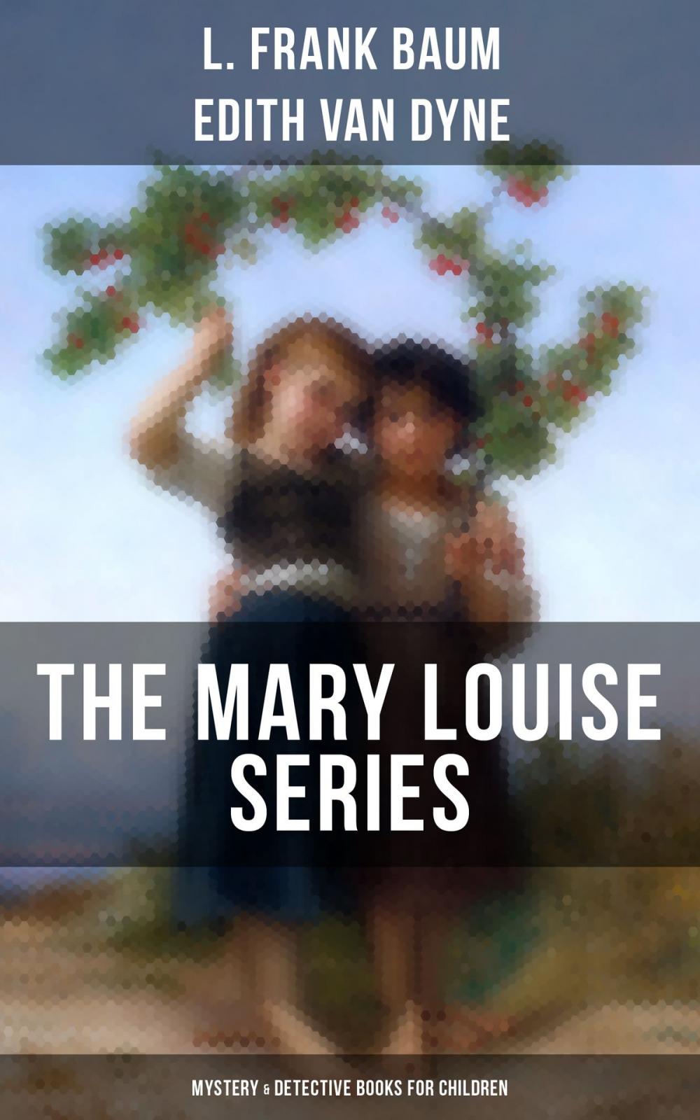 Big bigCover of THE MARY LOUISE SERIES (Mystery & Detective Books for Children)