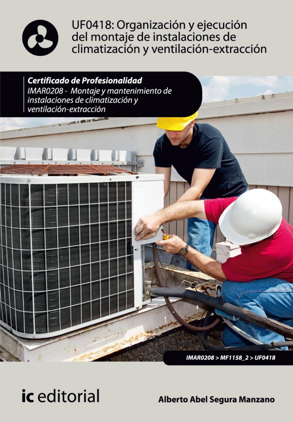 Big bigCover of Organización y ejecución del montaje de instalaciones de climatización y ventilación-extracción