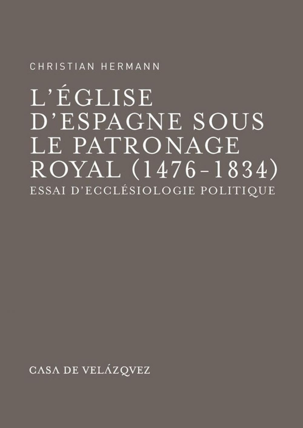 Big bigCover of L'Église d'Espagne sous le patronage royal (1476-1834)