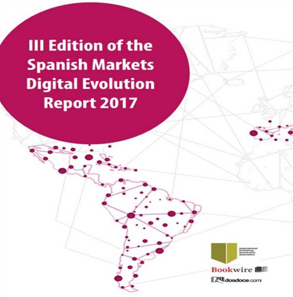 Big bigCover of III Edition of the Spanish Markets Digital Evolution Report 2017