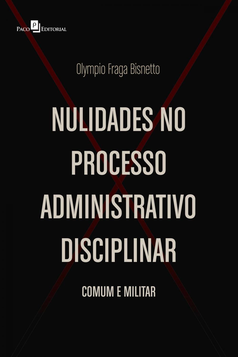 Big bigCover of Nulidades no Processo Administrativo Disciplinar