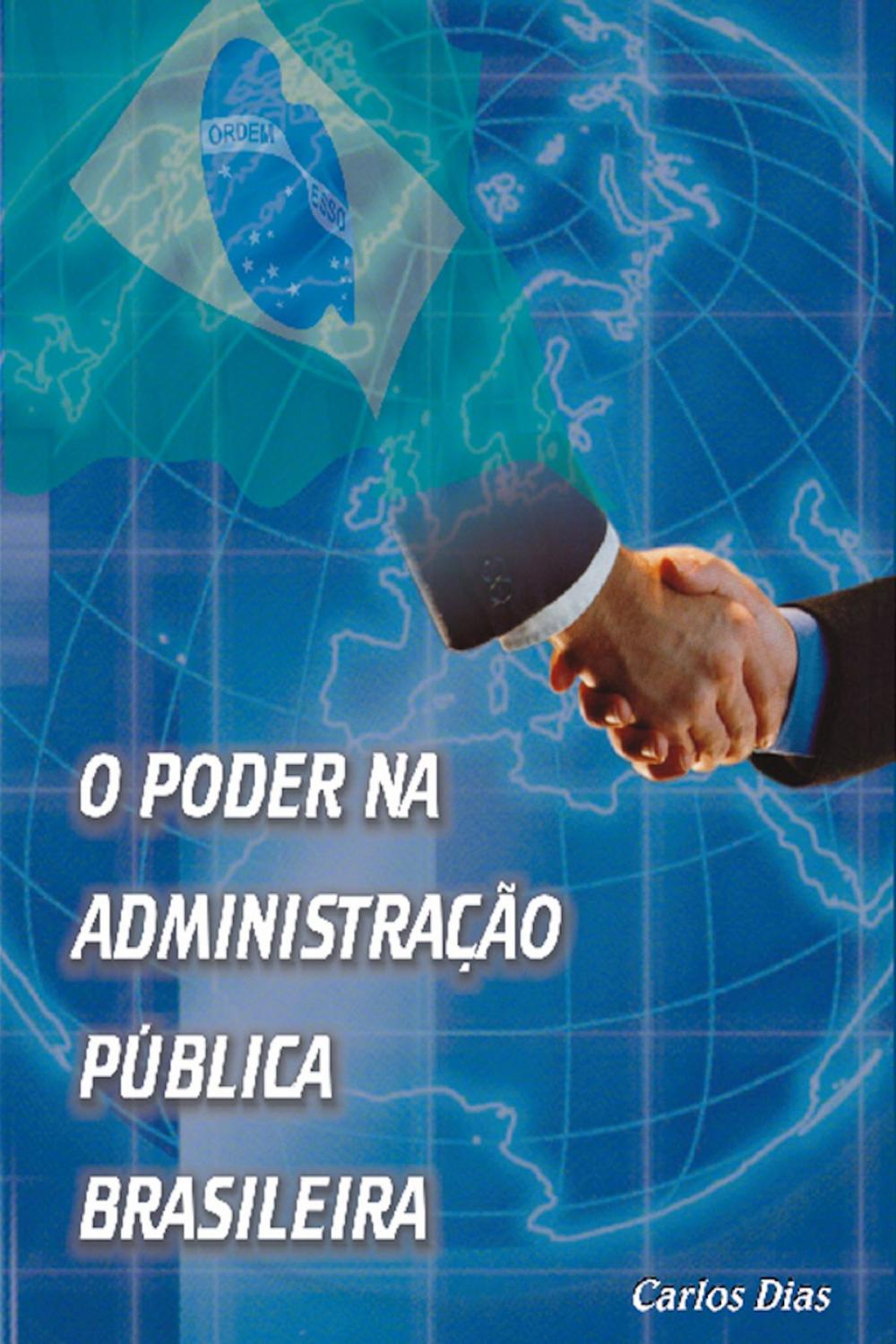 Big bigCover of O poder na administracao publica brasileira