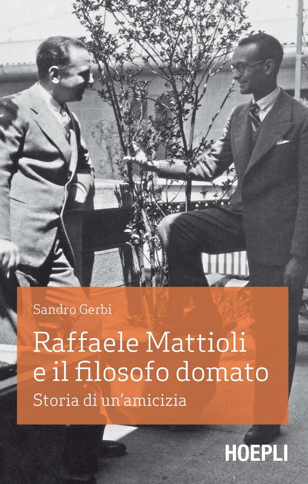 Big bigCover of Raffaele Mattioli e il filosofo domato